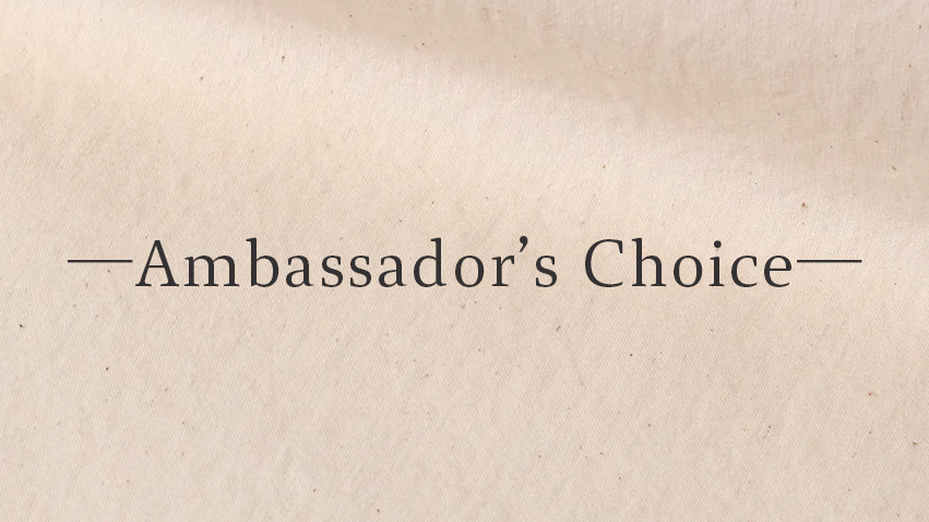キジとイロイロの新しい取り組み　―Ambassdor’s Choice―
